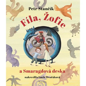 Fíla, Žofie a Smaragdová deska - Petr Stančík