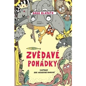 Zvědavé pohádky - Hlavatá Dana