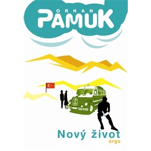 Nový život - Orhan Pamuk