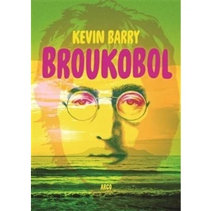 Broukobol - Kevin Barry