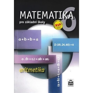 Matematika 6 pro základní školy Aritmetika