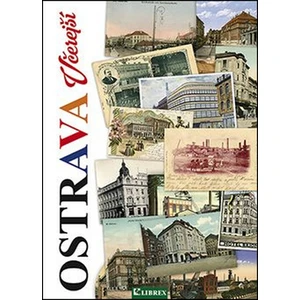 Ostrava včerejší - Bohuslav Žárský