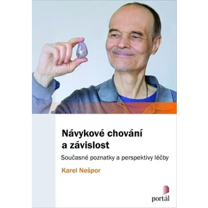 Návykové chování a závislost - Karel Nešpor