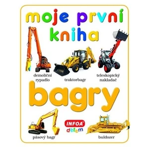 Moje první kniha Bagry