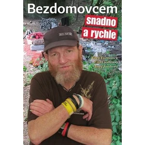 Bezdomovcem snadno a rychle