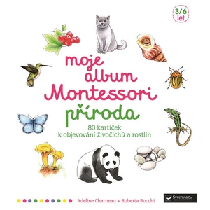 Moje album Montessori - Příroda - Roberta Rocchi, Adeline Charneau