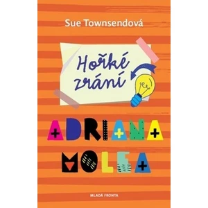 Hořké zrání Adriana Molea - Townsendová Sue