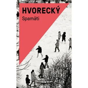 Spamäti - Michal Hvorecký