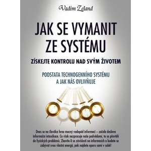 Jak se vymanit ze systému - Zeland Vadim