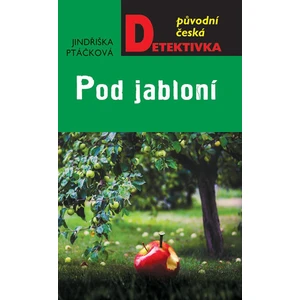 Pod jabloní - Jindřiška Ptáčková