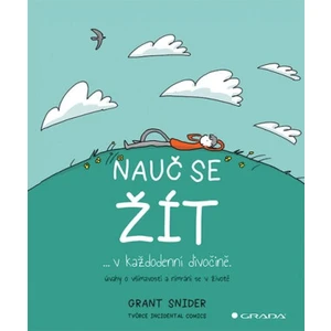 Nauč se žít, Snider Grant