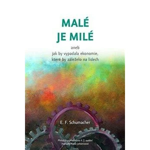 Malé je milé - E.F. Schumacher