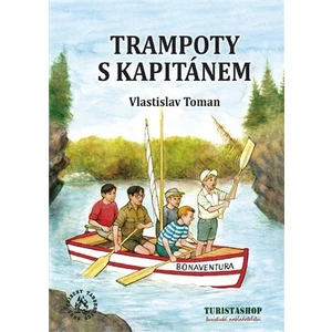 Trampoty s kapitánem - Vlastislav Toman