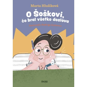 O Šoškovi, čo bral všetko doslova - Marta Hlušíková