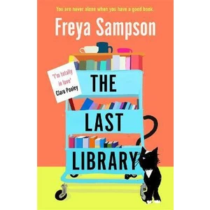 The Last Library : ´I´m totally in love´ Clare Pooley - Freya Sampson