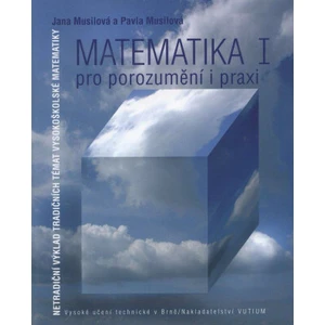 Matematika pro porozumění a praxi I.