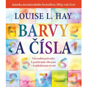 Barvy a čísla - Louise L. Hay