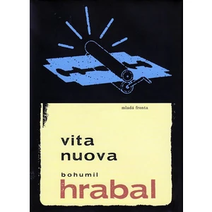 Vita nuova - Hrabal Bohumil