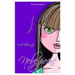 Malé klamárky Nebezpečné - Sara Shepard