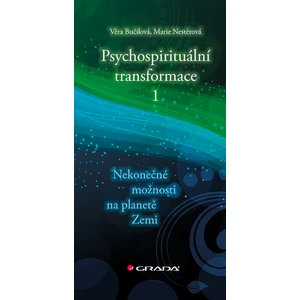 Psychospirituální transformace 1, Bučilová Věra