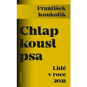 Chlap kousl psa - František Koukolík