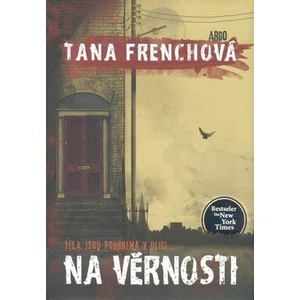 Na Věrnosti - Tana Frenchová