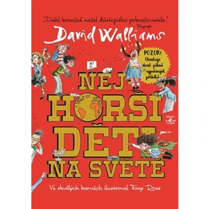 Nejhorší děti na světě - David Walliams, Tony Ross