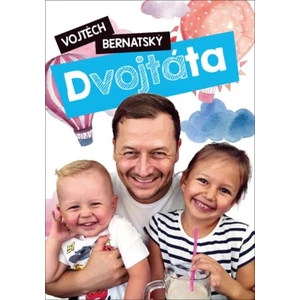 Dvojtáta - Vojtěch Bernatský