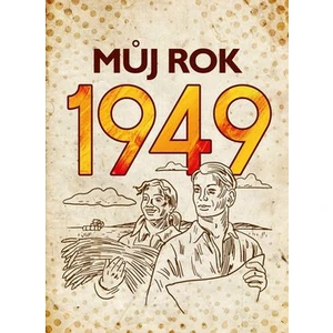 Můj rok 1949 - Jarmila Frejtichová, Alena Breuerová