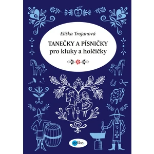 Tanečky a písničky pro kluky a holčičky