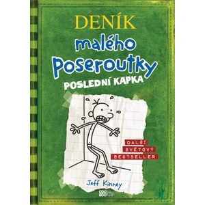 Deník malého poseroutky 3 - Poslední kapka - Jeff Kinney