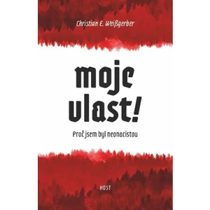 Moje vlast! - Christian E. Weissgerber