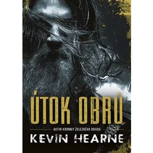 Útok obrů - Kevin Hearne