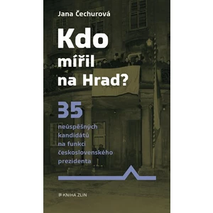 Kdo mířil na Hrad? - Jana Čechurová