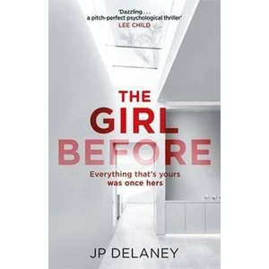 The Girl Before - Delaney J. P.