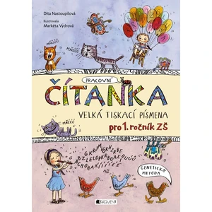 ČÍTANKA - VELKÁ TISKACÍ PÍSMENA - Dita Nastoupilová