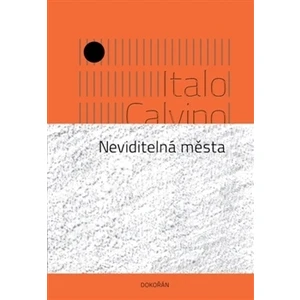 Neviditelná města - Italo Calvino