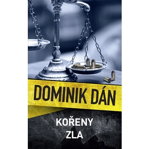 Kořeny zla - Dominik Dán