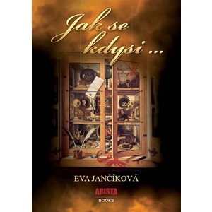 Jak se kdysi - Eva Jančíková