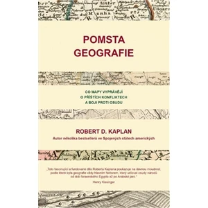 Pomsta geografie - Robert Kaplan