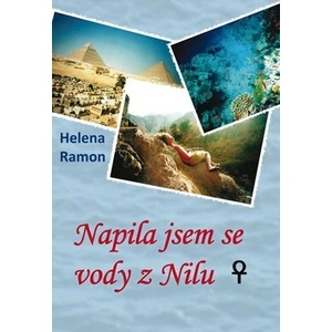 Napila jsem se vody z Nilu - Helena Ramon