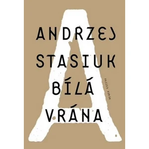 Bílá vrána - Andrzej Stasiuk