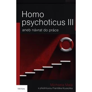 Homo psychoticus III - Michaela Malá