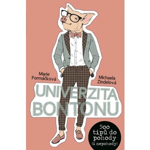 Univerzita bontonu - Marie Formáčková, Michaela Zindelová