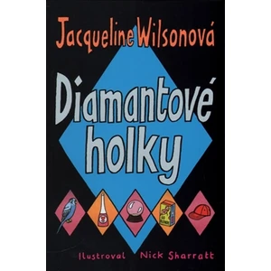 Diamantové holky - Jacqueline Wilsonová