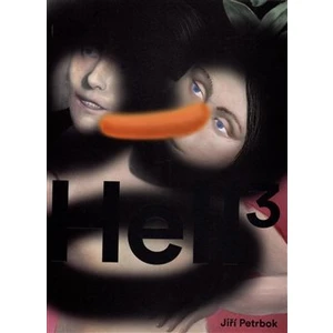 Hell 3 Revisited, 1998 - 2015 - Otto M. Urban, Jiří Petrbok