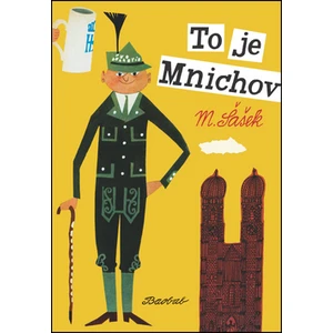 To je Mnichov - Miroslav Šašek