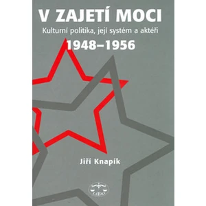 V zajetí moci - Jiří Slíva, Jiří Knapík