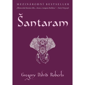 Šantaram - Gregory David Roberts