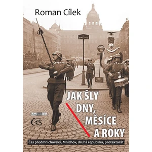 Jak šly dny, měsíce a roky - Roman Cílek